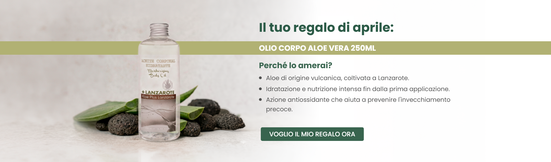  Il tuo regalo di aprile: Olio corpo aloe vera 250ml