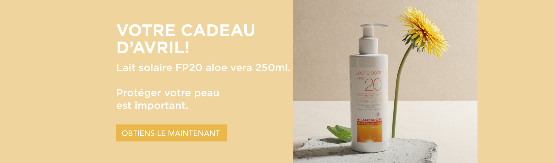 Votre cadeau d'avril : LAIT SOLAIRE FP20 ALOE VERA 250ml 