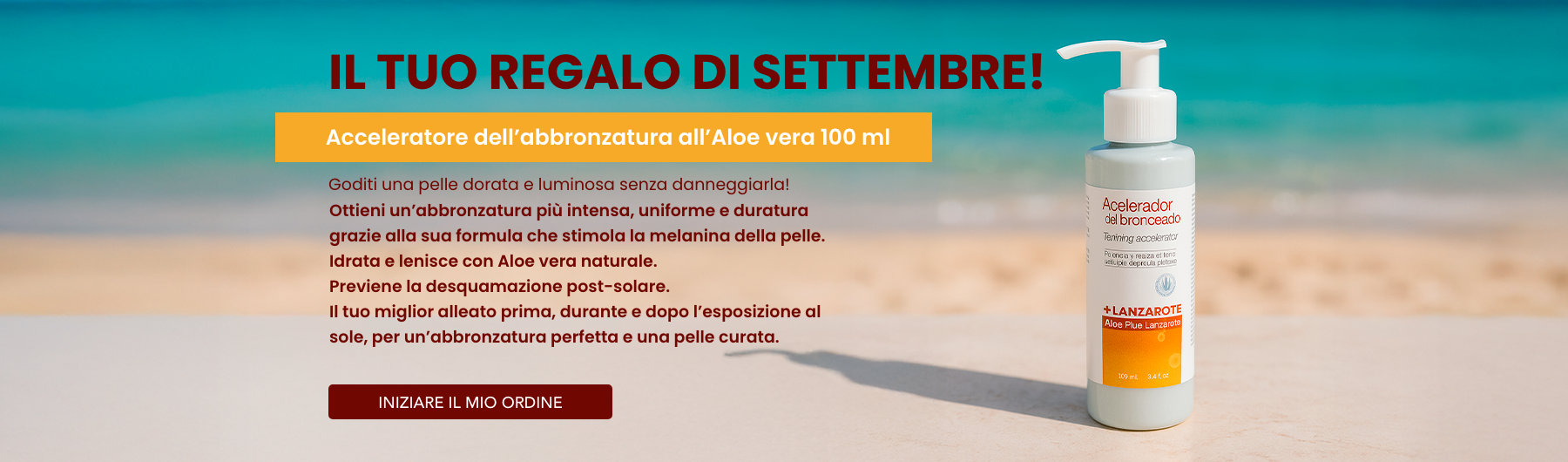 Il tuo regalo di settembre: Acceleratore dell'abbronzatura all'Aloe vera 100 ml